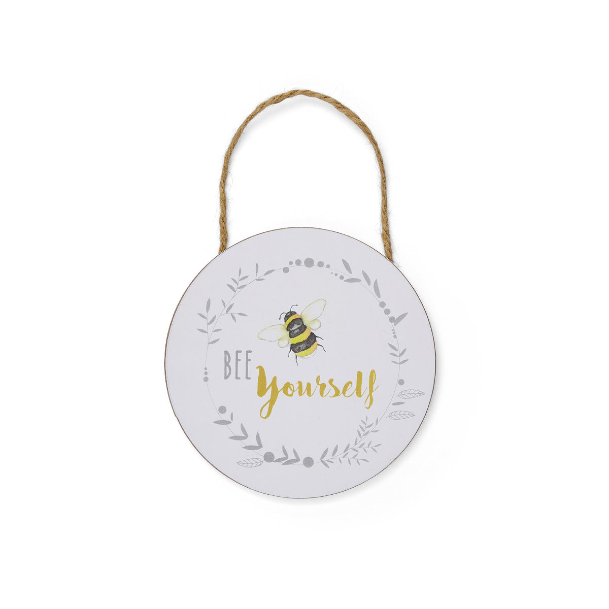 BUMBLE BEE SIGN ROUND BEE YOURSELF