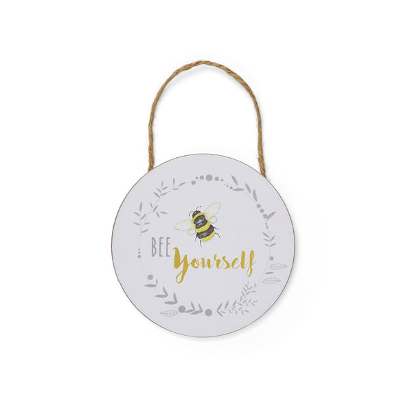 BUMBLE BEE SIGN ROUND BEE YOURSELF