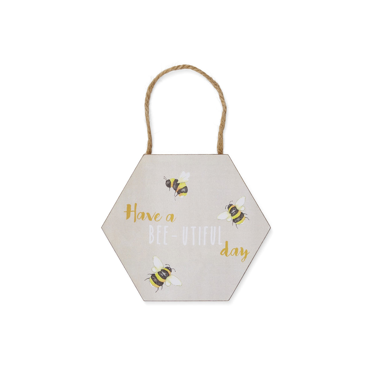 BUMBLE BEE SIGN HEXAGONAL BEE-UTIFUL DAY 